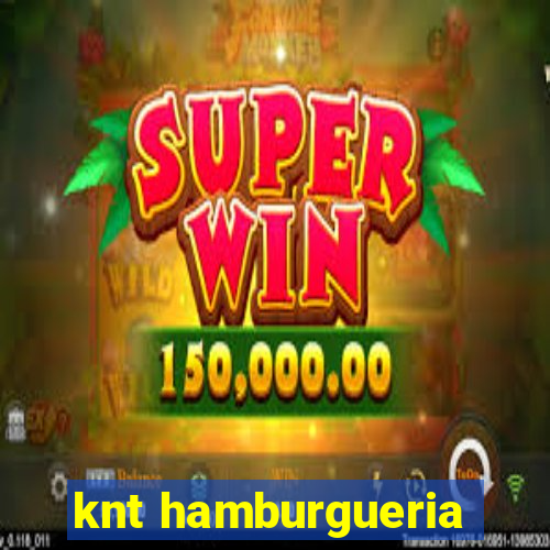 knt hamburgueria